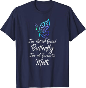 I'm Not A Social Butterfly I'm A Sarcastic Moth Gift T-Shirt - T-Shirt | Navy