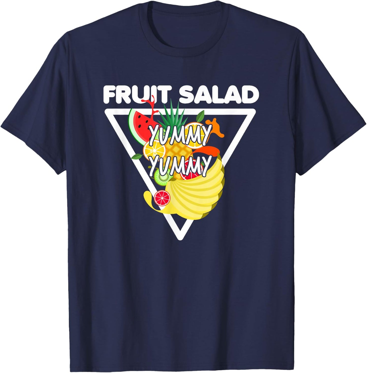Fruit Salad Yummy Yummy Vegetarian Vegan T-Shirt - T-Shirt | Navy