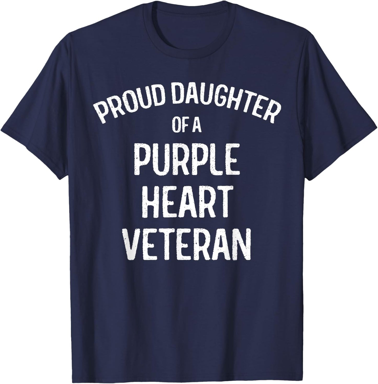 Daughter of Purple Heart Veteran Shirt Proud Military Family T-Shirt - T-Shirt | Navy