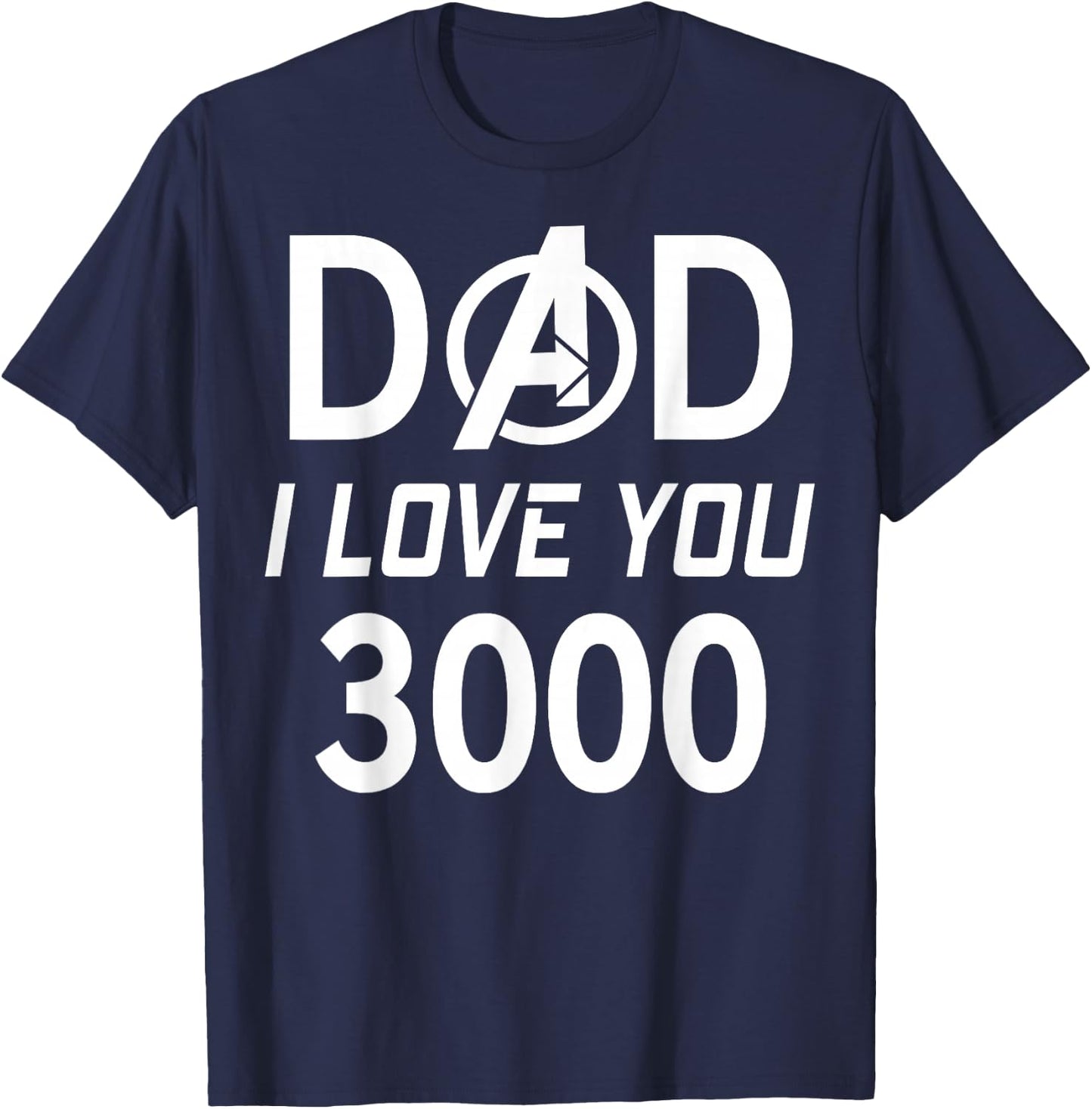 Marvel Dad I Love You 3000 Avengers Logo Father's Day T-Shirt - T-Shirt | Navy