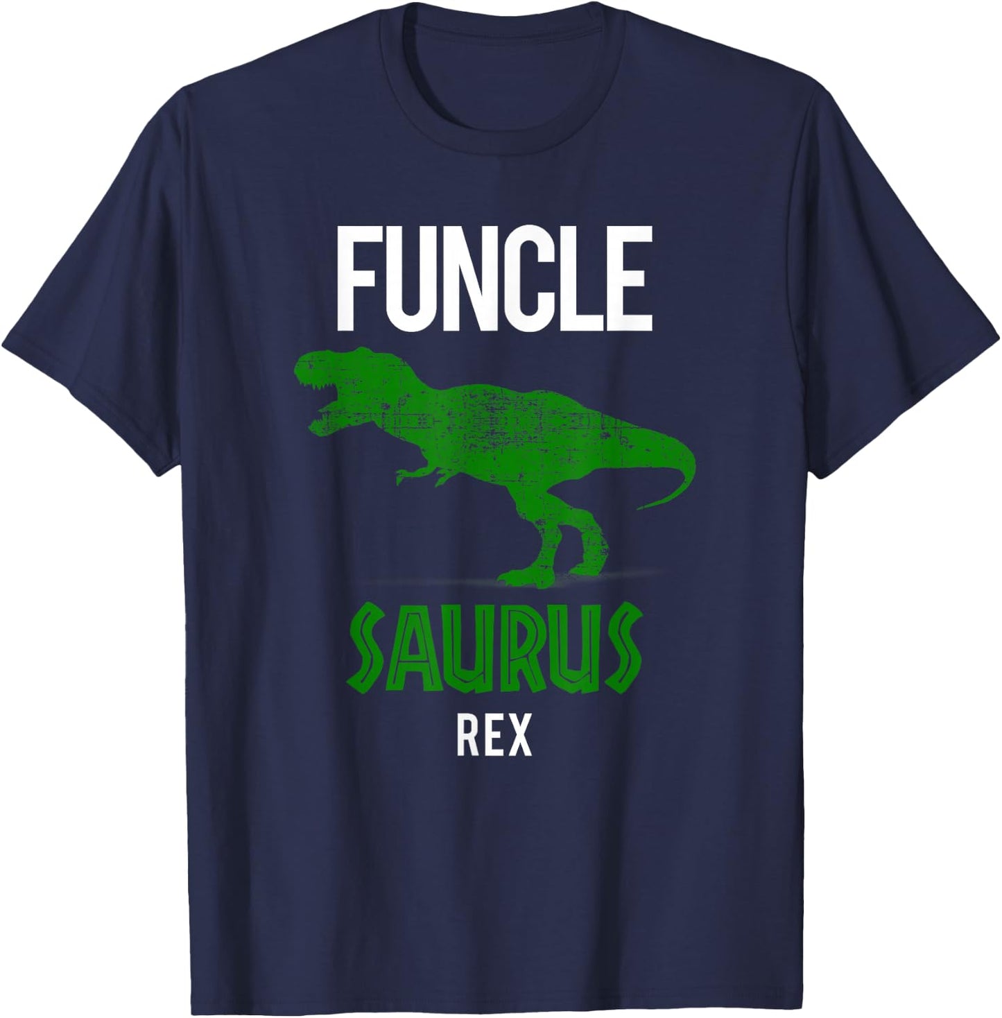 Funcle Saurus Rex Shirt | Cool Dino Lover Uncle Gift T-Shirt - T-Shirt | Navy