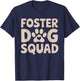 Foster Dog Squad T-Shirt - T-Shirt | Navy