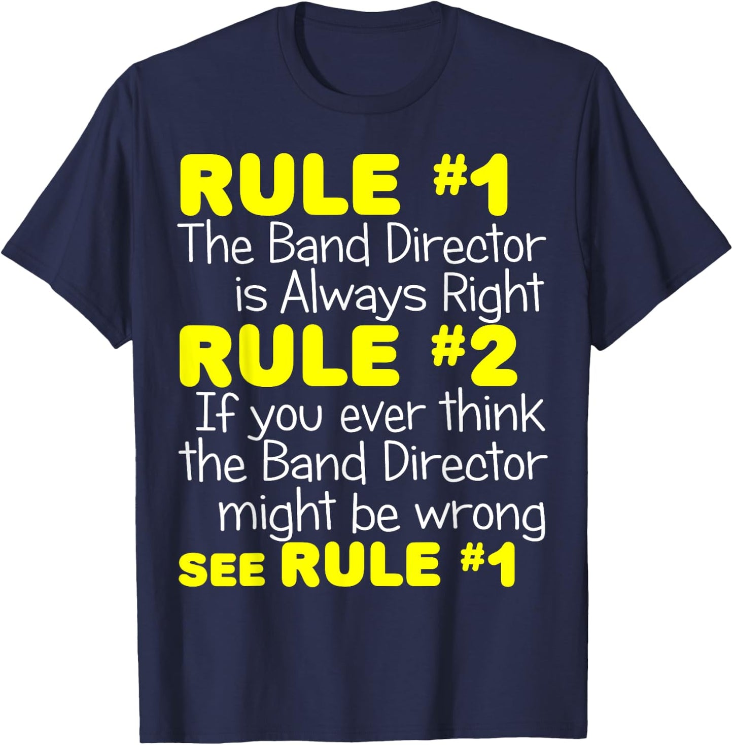 Band Director Always Right Shirt Funny Music Teacher Gift Men Women Kids T-Shirt - T-Shirt | Navy