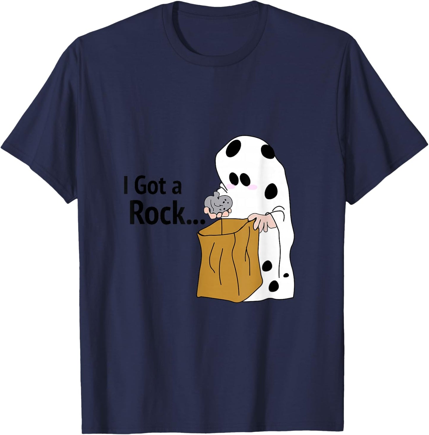 I Got A Rock T shirt | Funny | Halloween| shy ghost. T-Shirt - T-Shirt | Navy