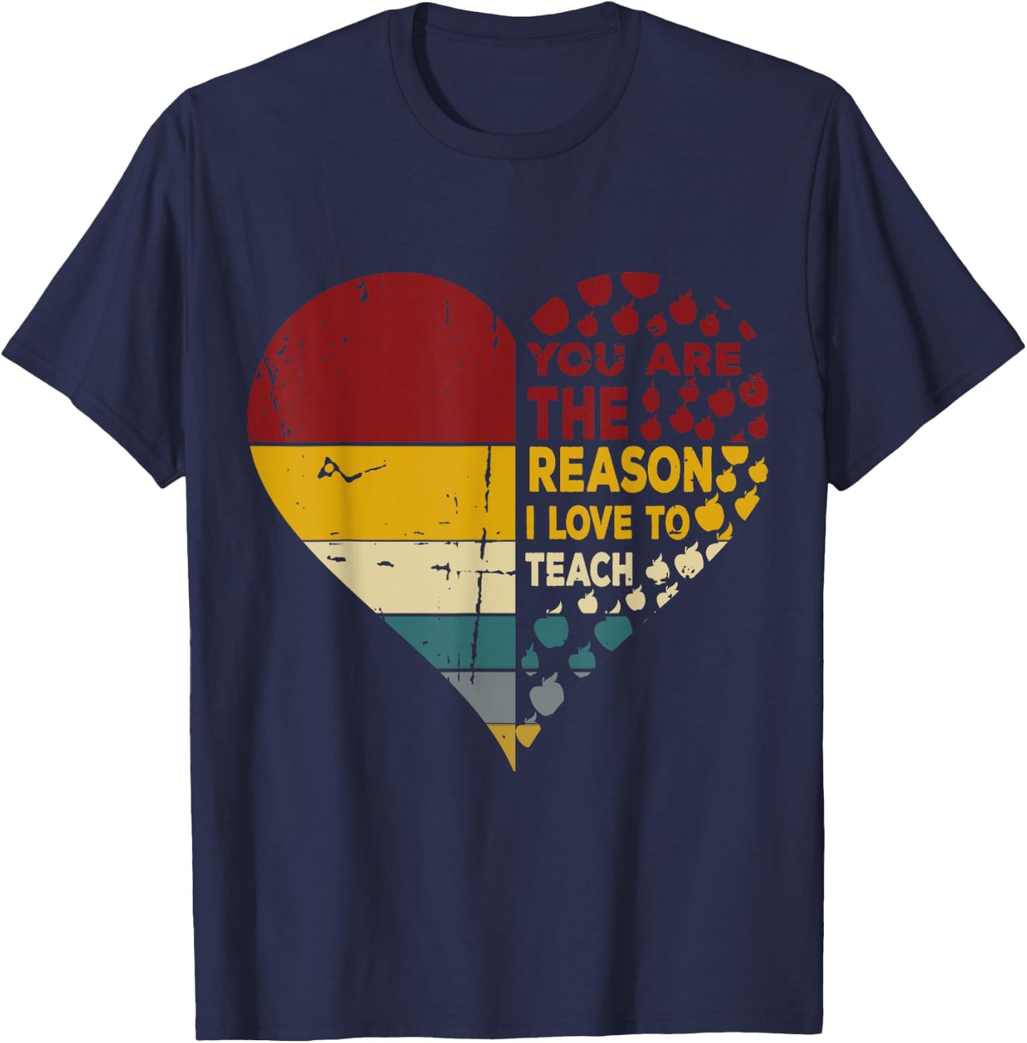 Vintage Heart You Are The Reason I Love To Teach, Present T-Shirt - T-Shirt | Navy