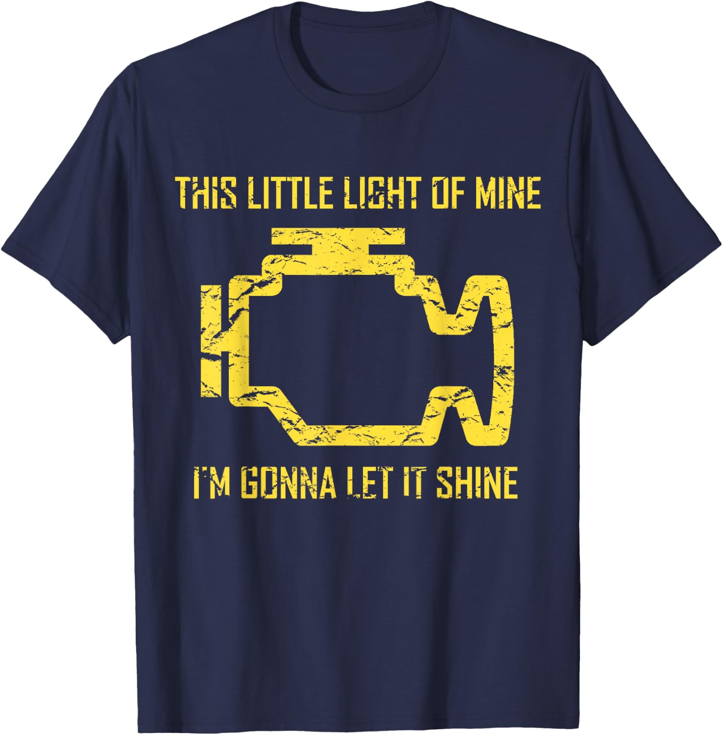 This Little Light Of Mine - Check Engine Light T Shirt T-Shirt - T-Shirt | Navy