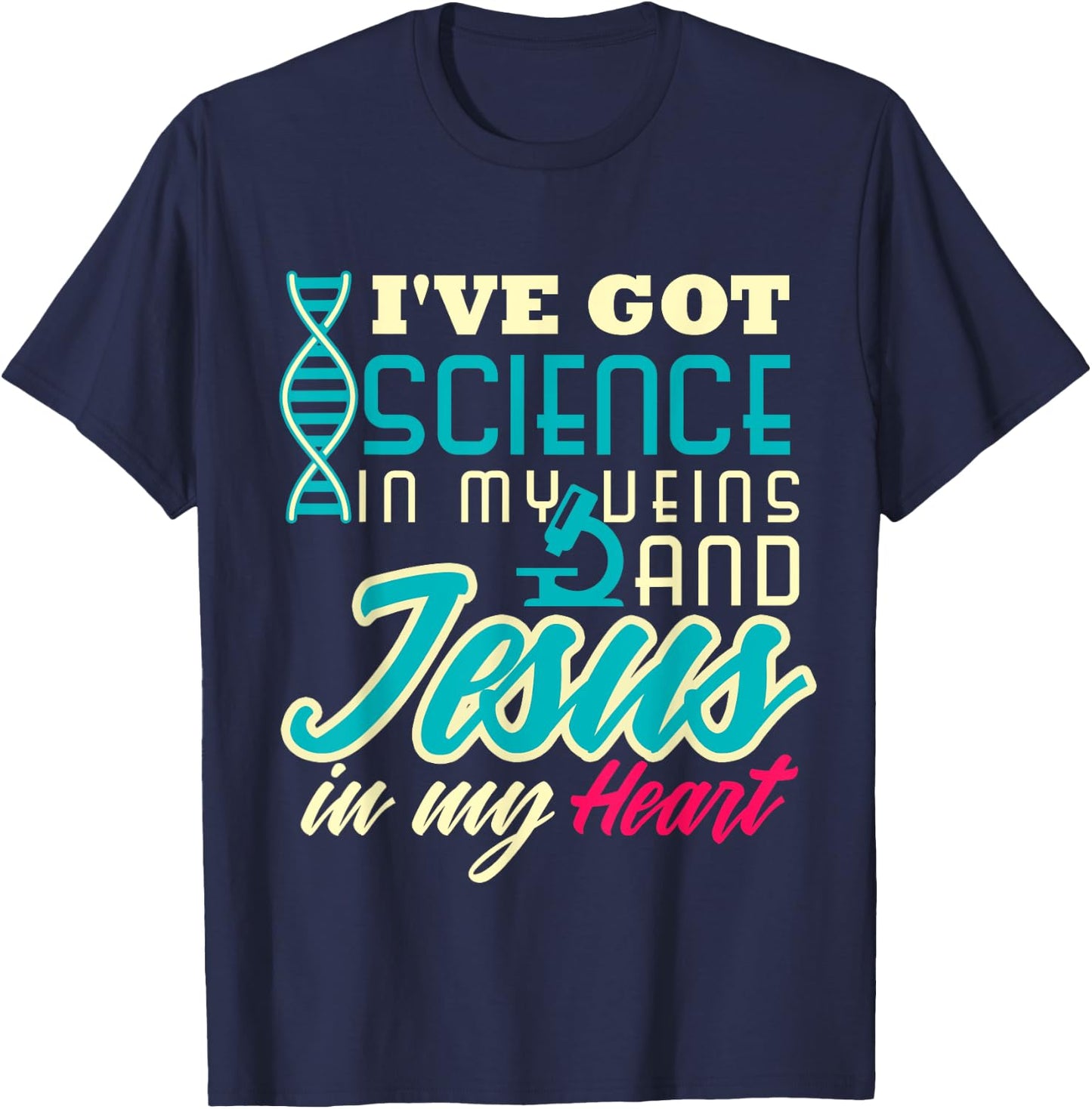 Science Teacher Christian Jesus Biology Chemistry Major Men Women T-Shirt - T-Shirt | Navy