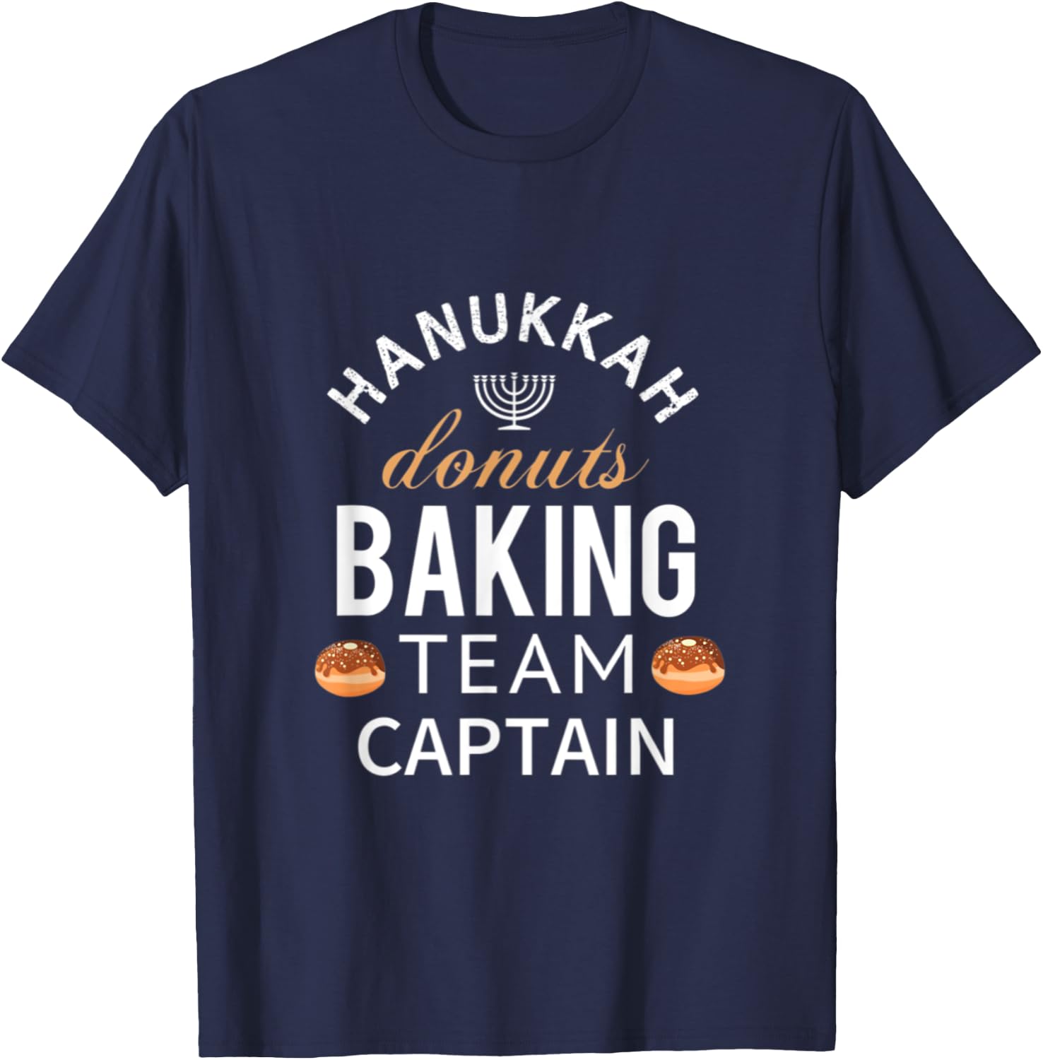 Hanukkah Donuts Baking Team Captain Sufganyiot And Latkes T-Shirt - T-Shirt | Navy
