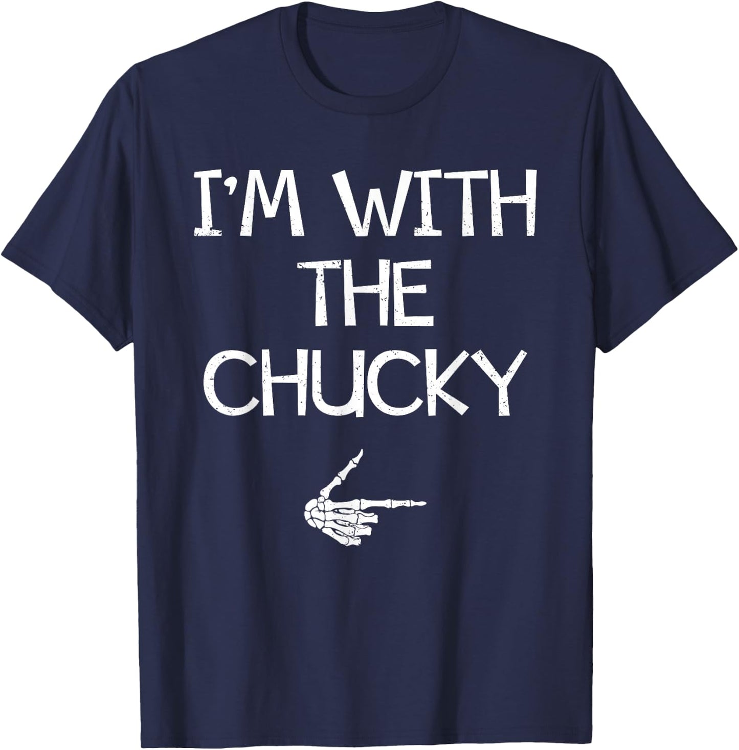 I'm With The Chucky Funny Halloween Costume Couples Matching T-Shirt - T-Shirt | Navy