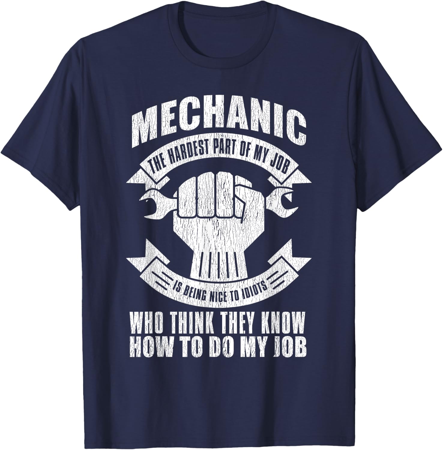 Mechanic Funny - Mechanic The Hardest Part Of My Job T-Shirt - T-Shirt | Navy