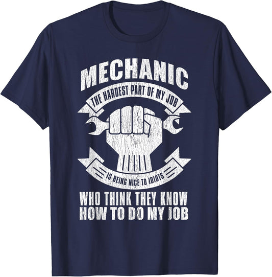 Mechanic Funny - Mechanic The Hardest Part Of My Job T-Shirt - T-Shirt | Navy
