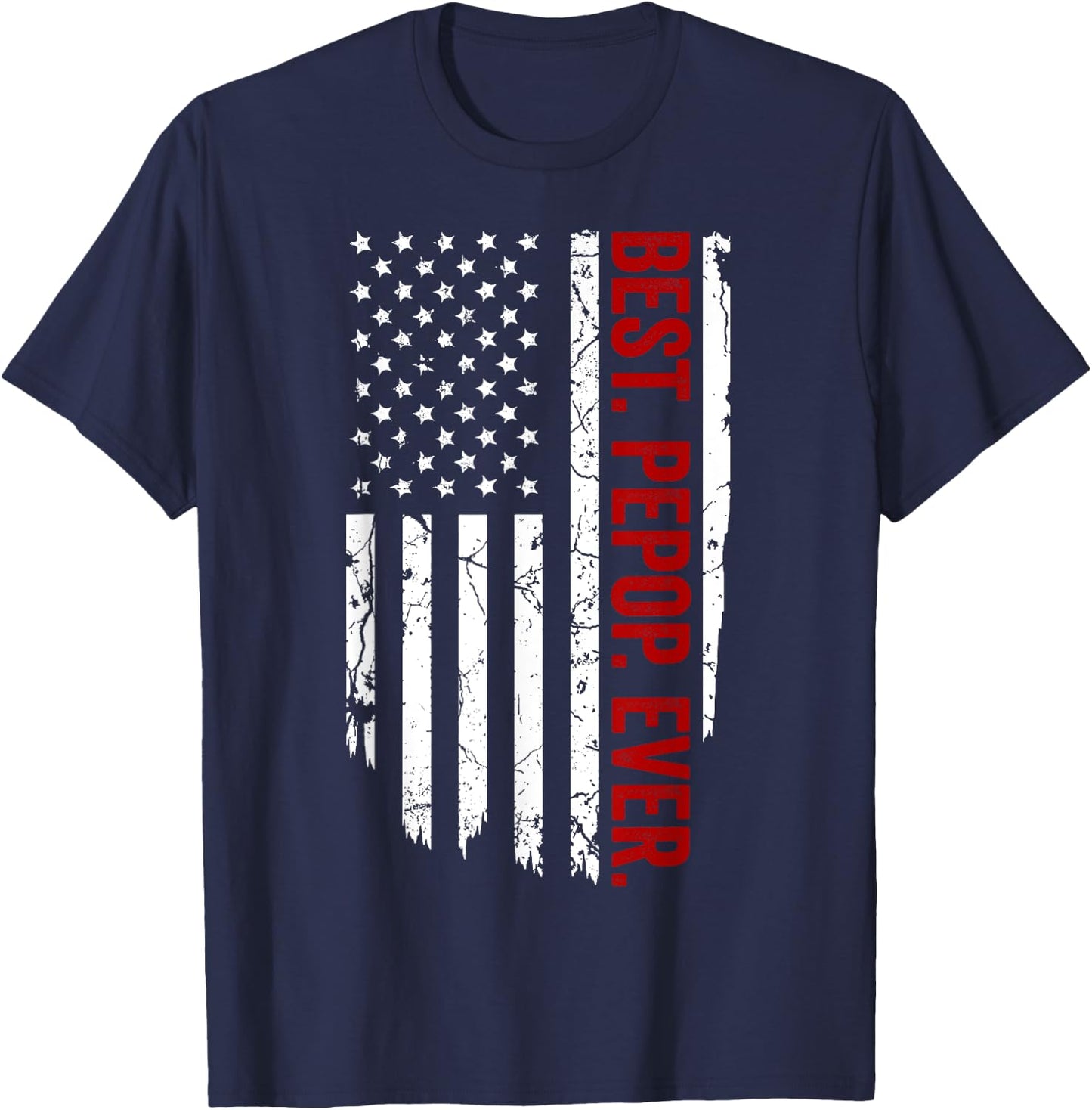 Vintage Funny American Flag Apparel, Best Pepop Ever T-Shirt - T-Shirt | Navy