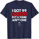 I Got 99 Sockets But A 10mm Ain't One Funny mechanic T-Shirt - T-Shirt | Navy