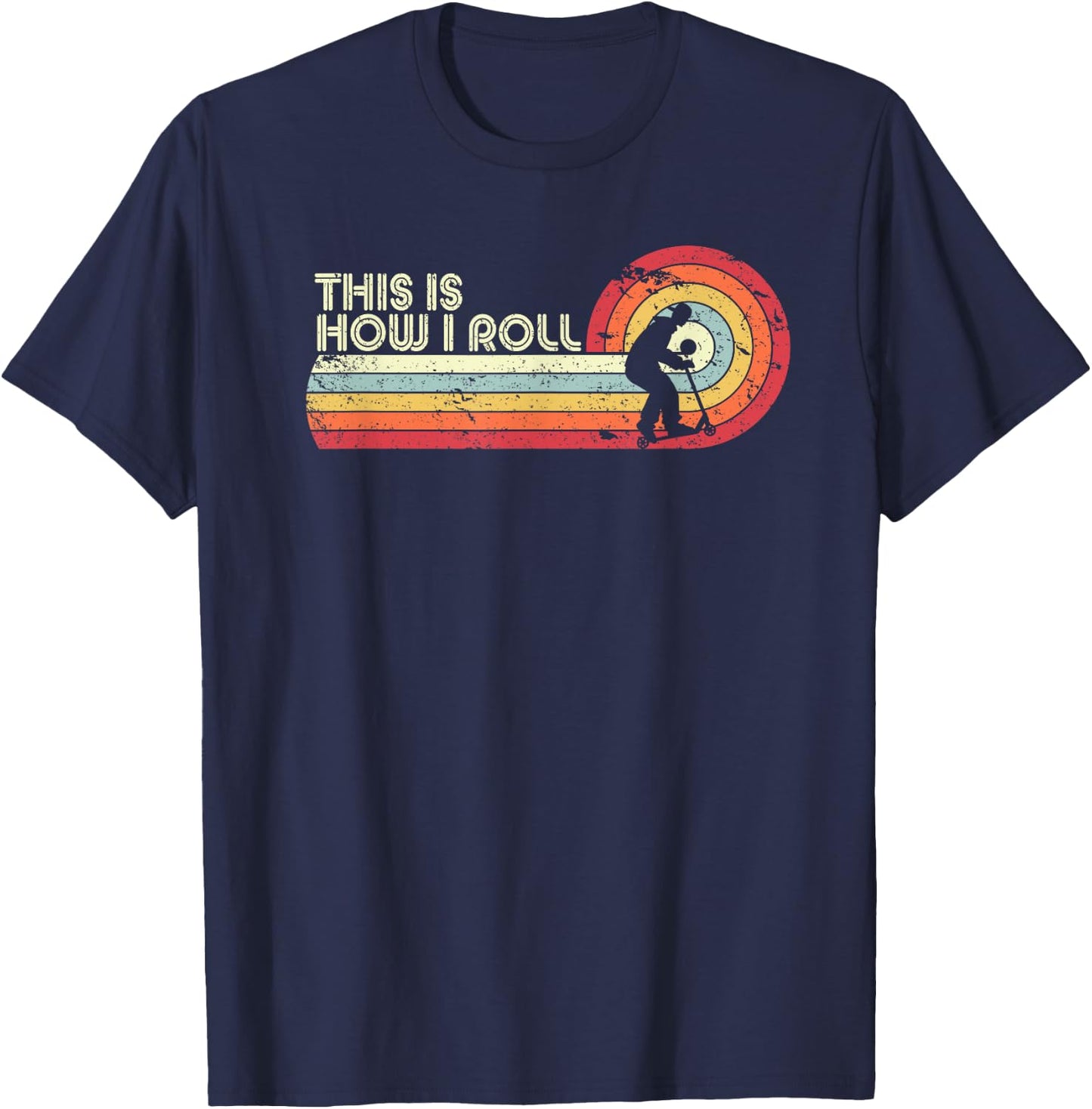 This Is How I Roll Shirt. Retro Style Scooter T-Shirt - T-Shirt | Navy