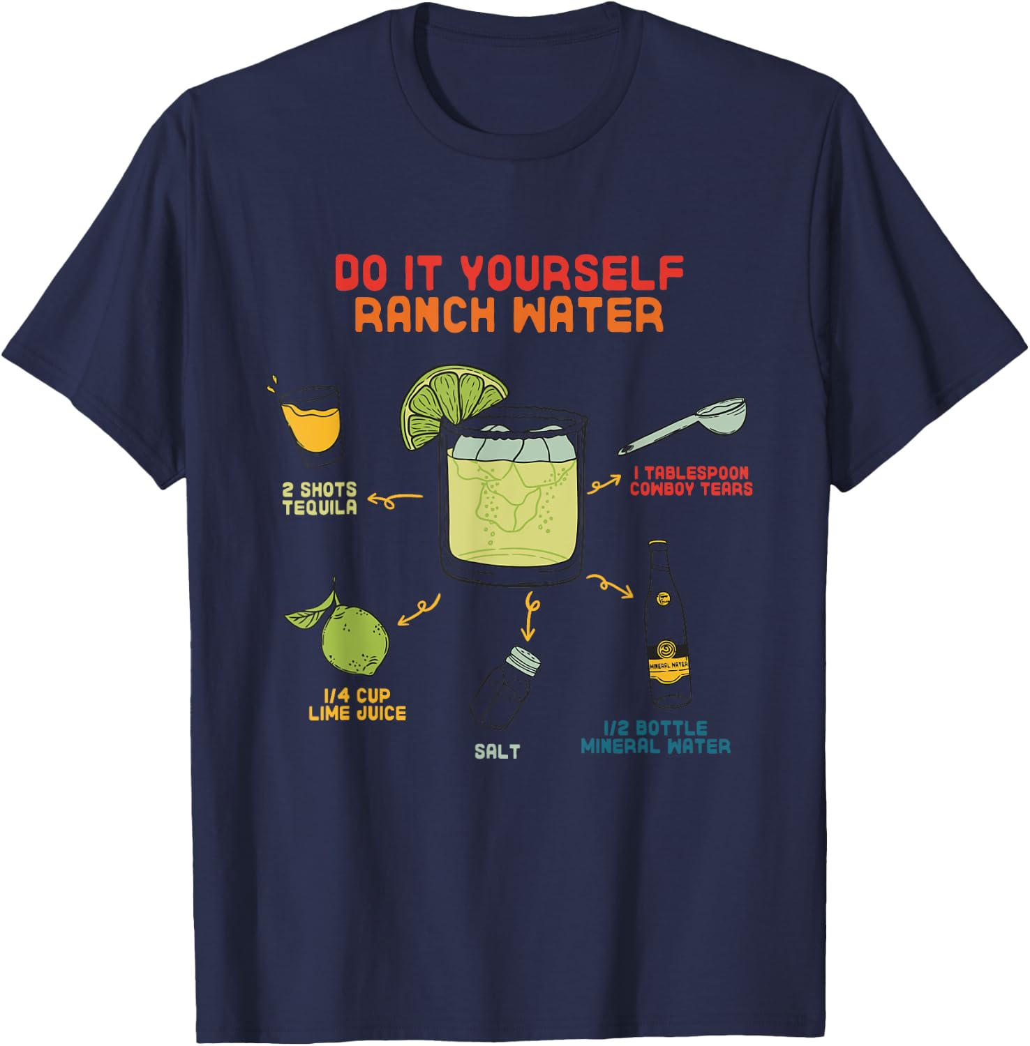 Do It Yourself Ranch Water Magarita T-Shirt - T-Shirt | Navy