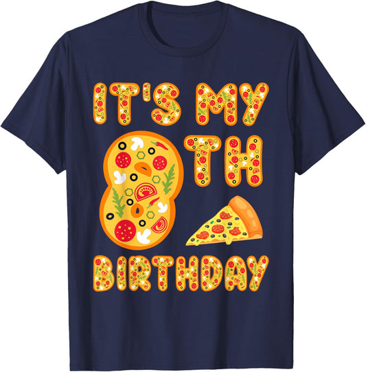 8 Years Old Boys Girls Kids 8th Birthday Pizza Family T-Shirt - T-Shirt | Navy