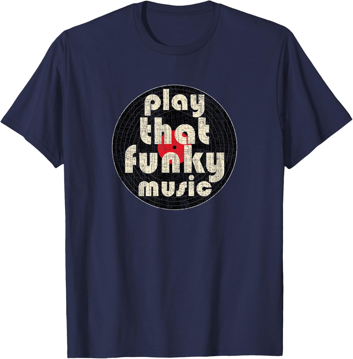 PLAY THAT FUNKY MUSIC Vintage 1970 Vinyl Distressed T-Shirt - T-Shirt | Navy