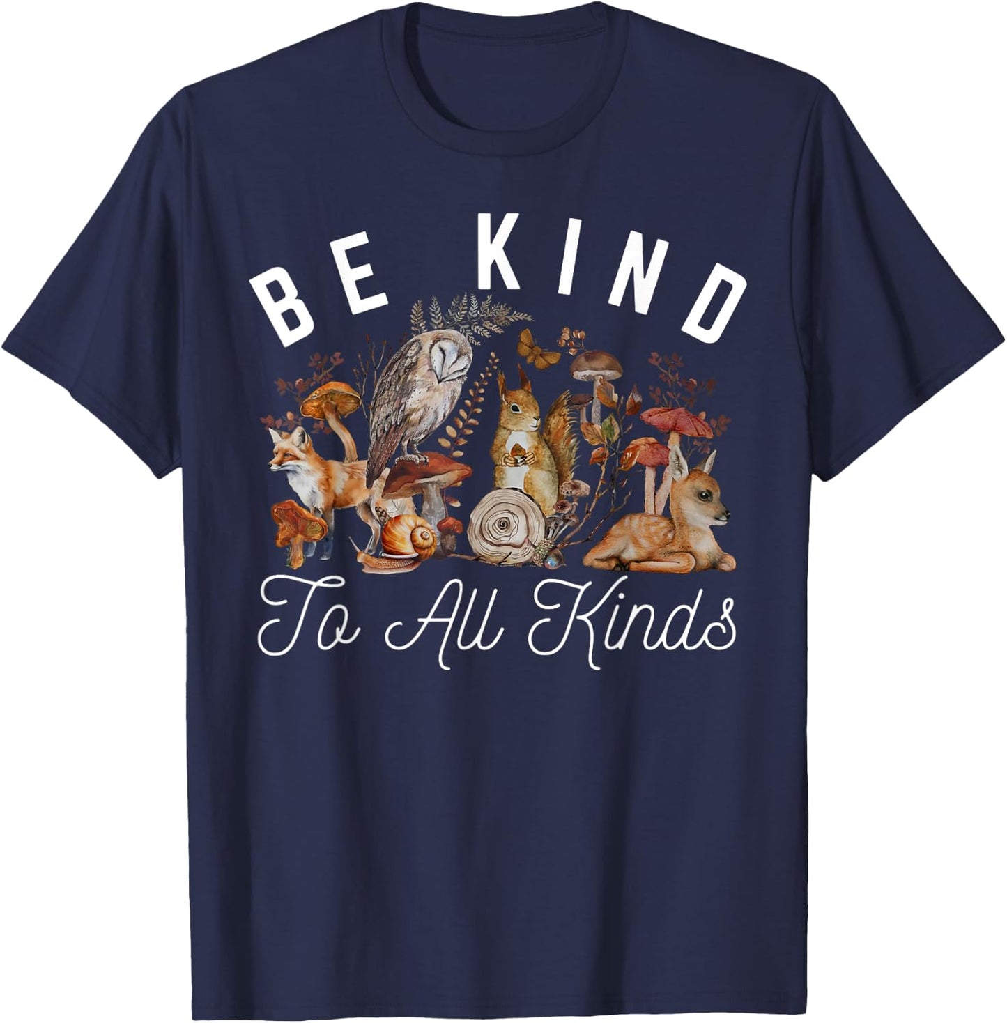 Vintage Be Kind To All Kinds Wildlife Forest Biology Teacher T-Shirt - T-Shirt | Navy