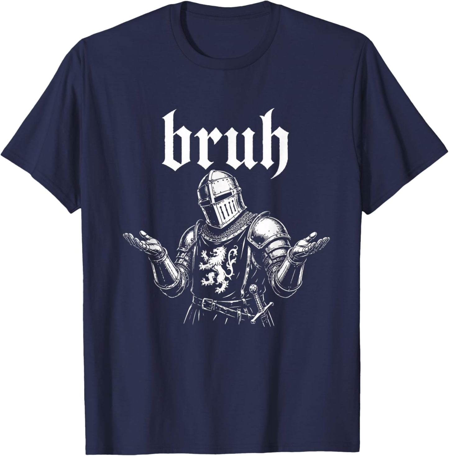 Bruh Knight Funny ren-Faire Medieval Renaissance Faire T-Shirt - T-Shirt | Navy