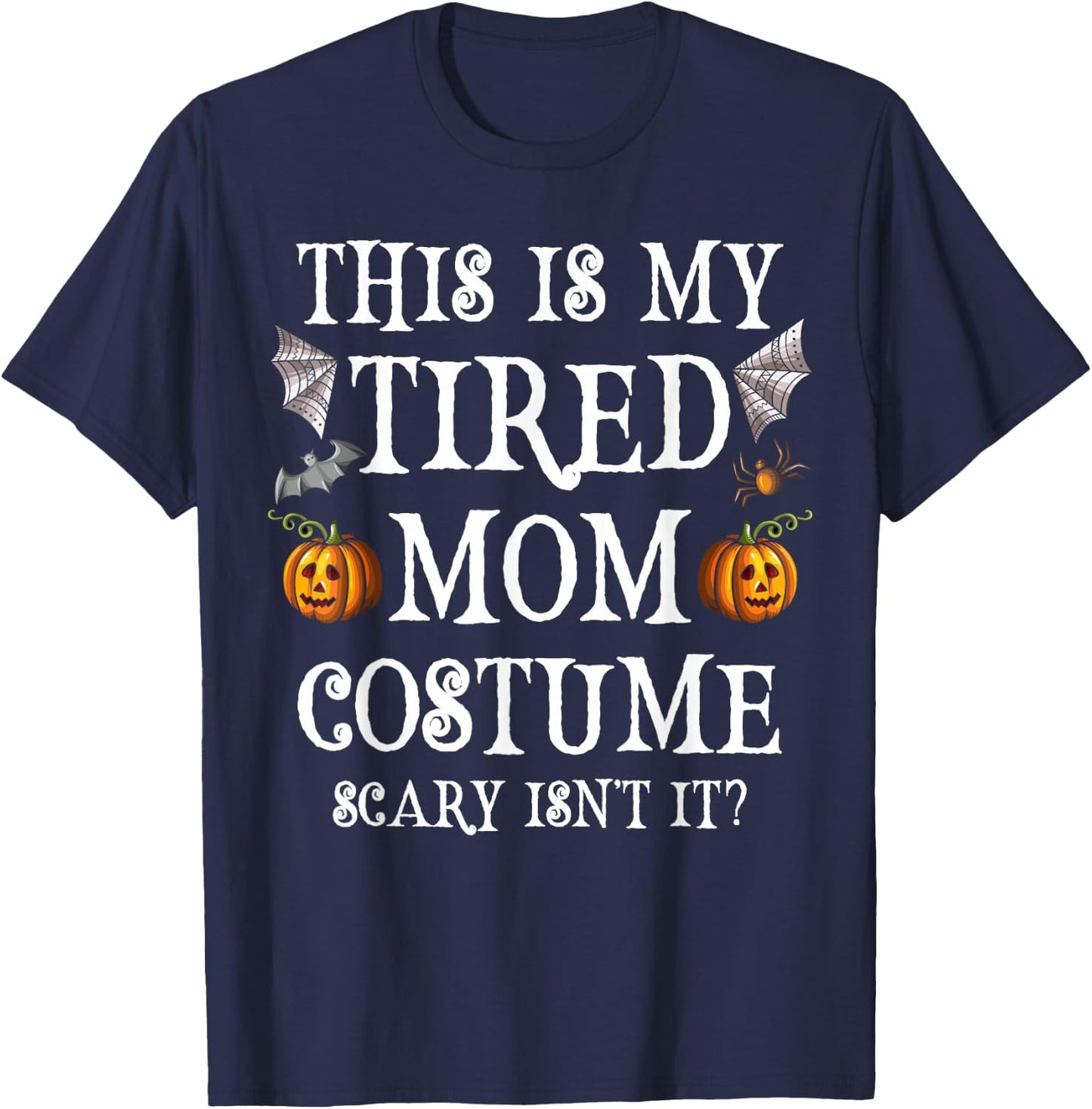 This Is My Tired Mom Costume Funny Halloween Candy Police T-Shirt - T-Shirt | Navy