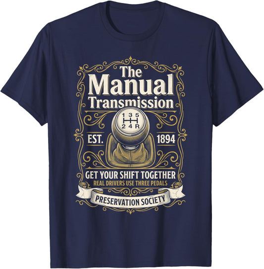 The Manual Transmission Preservation Society - Car Guy T-Shirt - T-Shirt | Navy