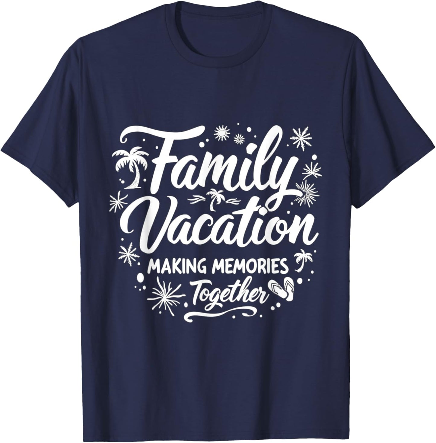 Family Vacation Making Memories Together T-Shirt - T-Shirt | Navy