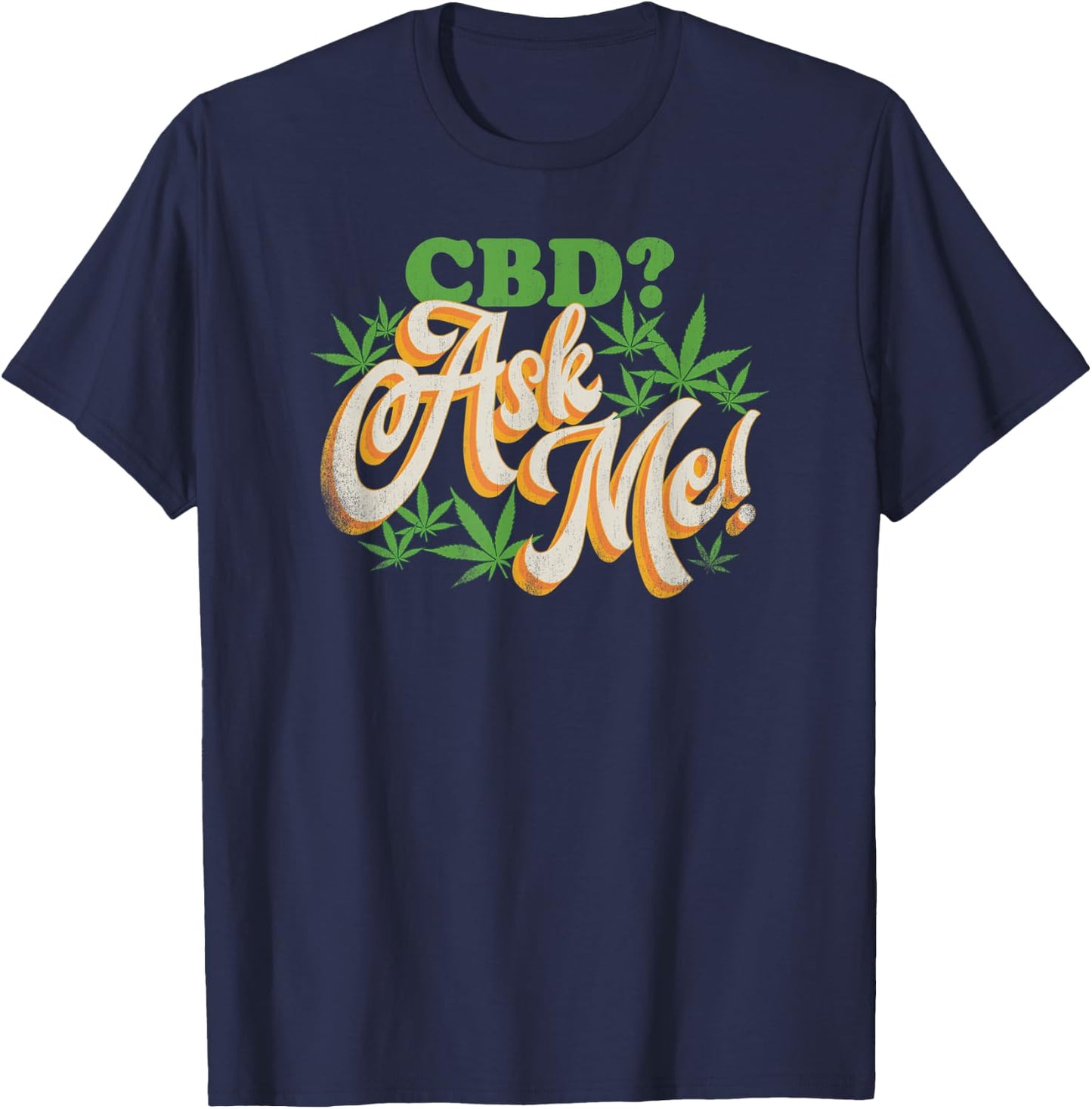 CBD Oil Expert Seller Cannabinoid Sellers-Users-Proponents T-Shirt - T-Shirt | Navy