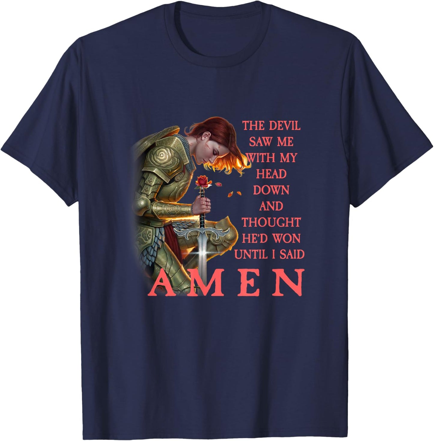 The Devil Saw Me With My Head Down Thought He Won T-Shirt - T-Shirt | Navy