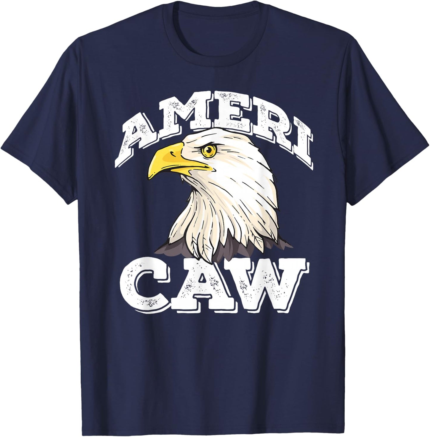 AMERI-CAW Funny Bald Eagle Meme 4th of July USA CAW! T-Shirt - T-Shirt | Navy