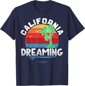 California Dreaming Shirt Great Vacation Travel Gift T-Shirt - T-Shirt | Navy