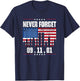 Never Forget September 11 2001 Memorial Day American Flag T-Shirt - T-Shirt | Navy