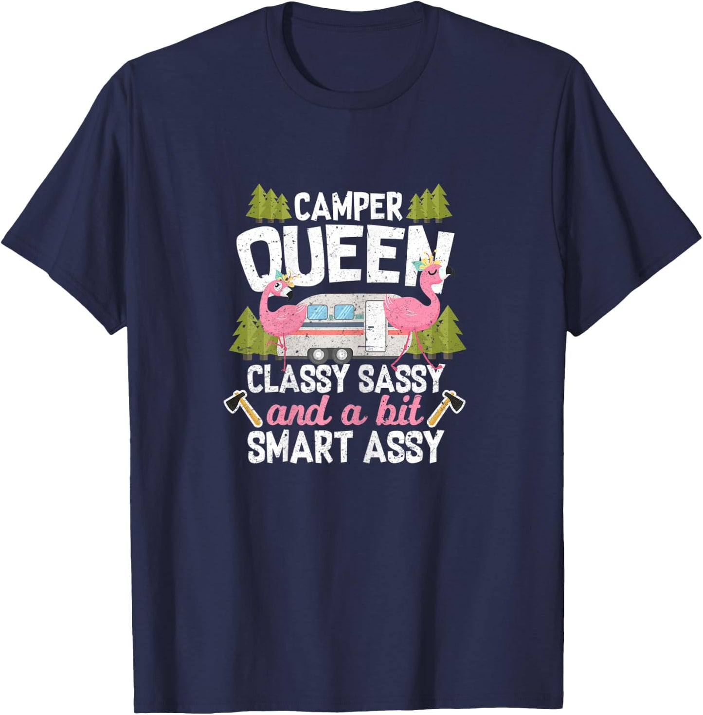 Camper Queen Classy Sassy And A Bit Smart Assy T-Shirt - T-Shirt | Navy