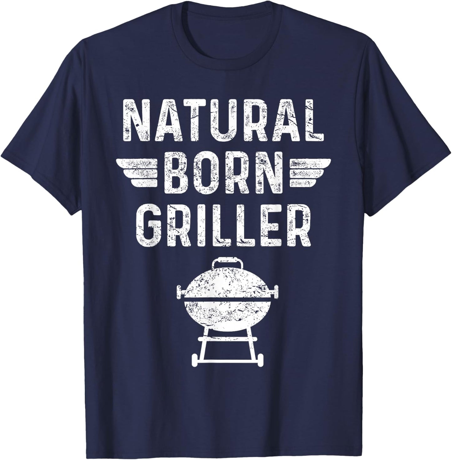Natural Born Griller Barbecue Funny BBQ T-Shirt - T-Shirt | Navy