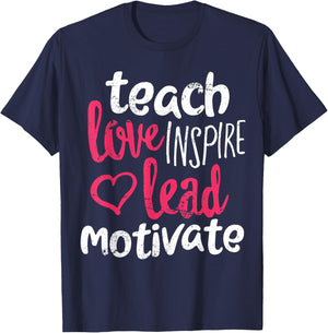 Funny Teacher Shirt Teach Love Inspire Lead Motivate T-Shirt - T-Shirt | Navy