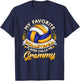 My favorite Volleyball Player Calls Me Grammy Grandma T-Shirt - T-Shirt | Navy