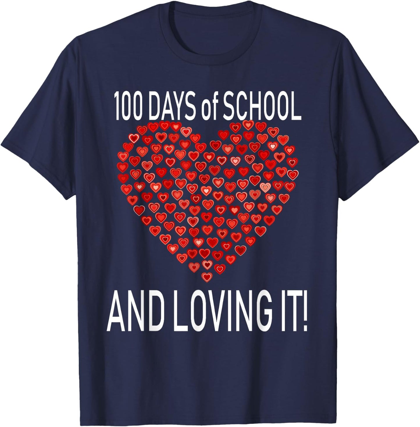 Loving 100 Days of School Shirt Cute Heart Happy Gift Outfit T-Shirt - T-Shirt | Navy