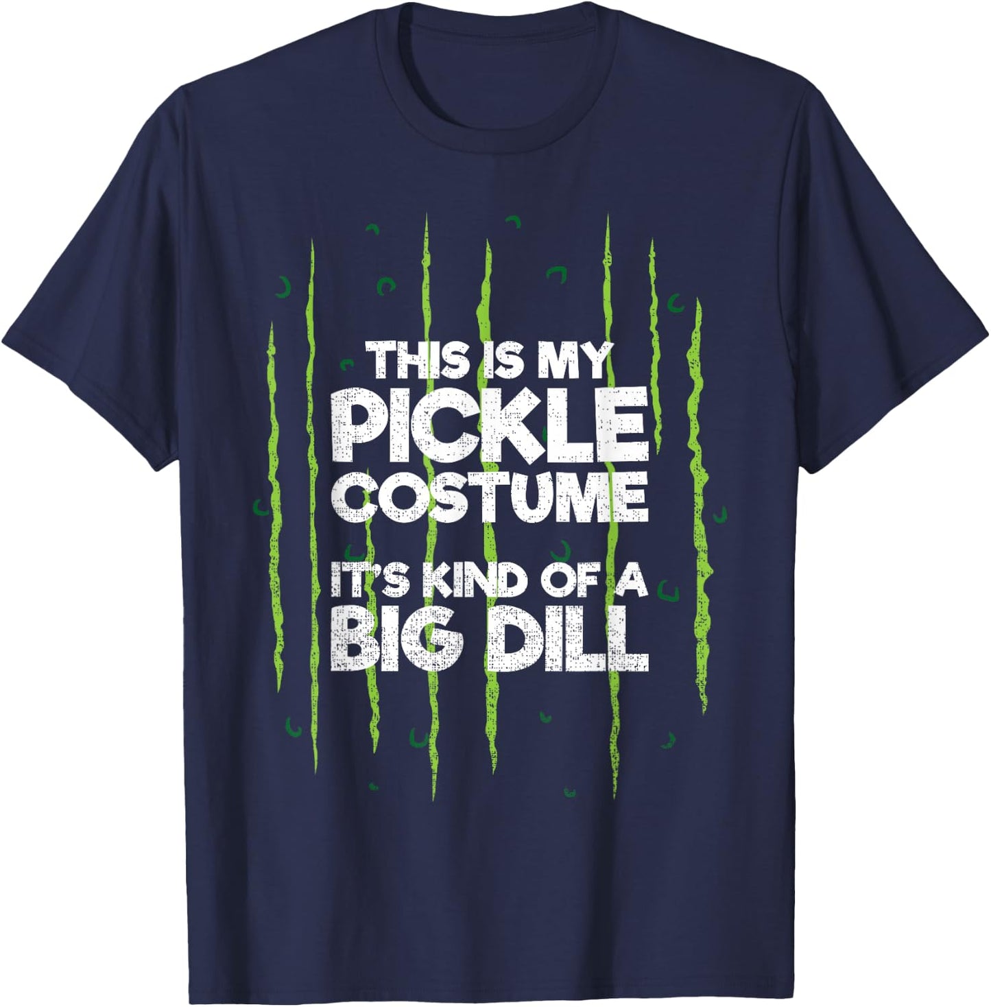 This Is My Pickle Costume Dill Halloween Food Lazy Costume T-Shirt - T-Shirt | Navy