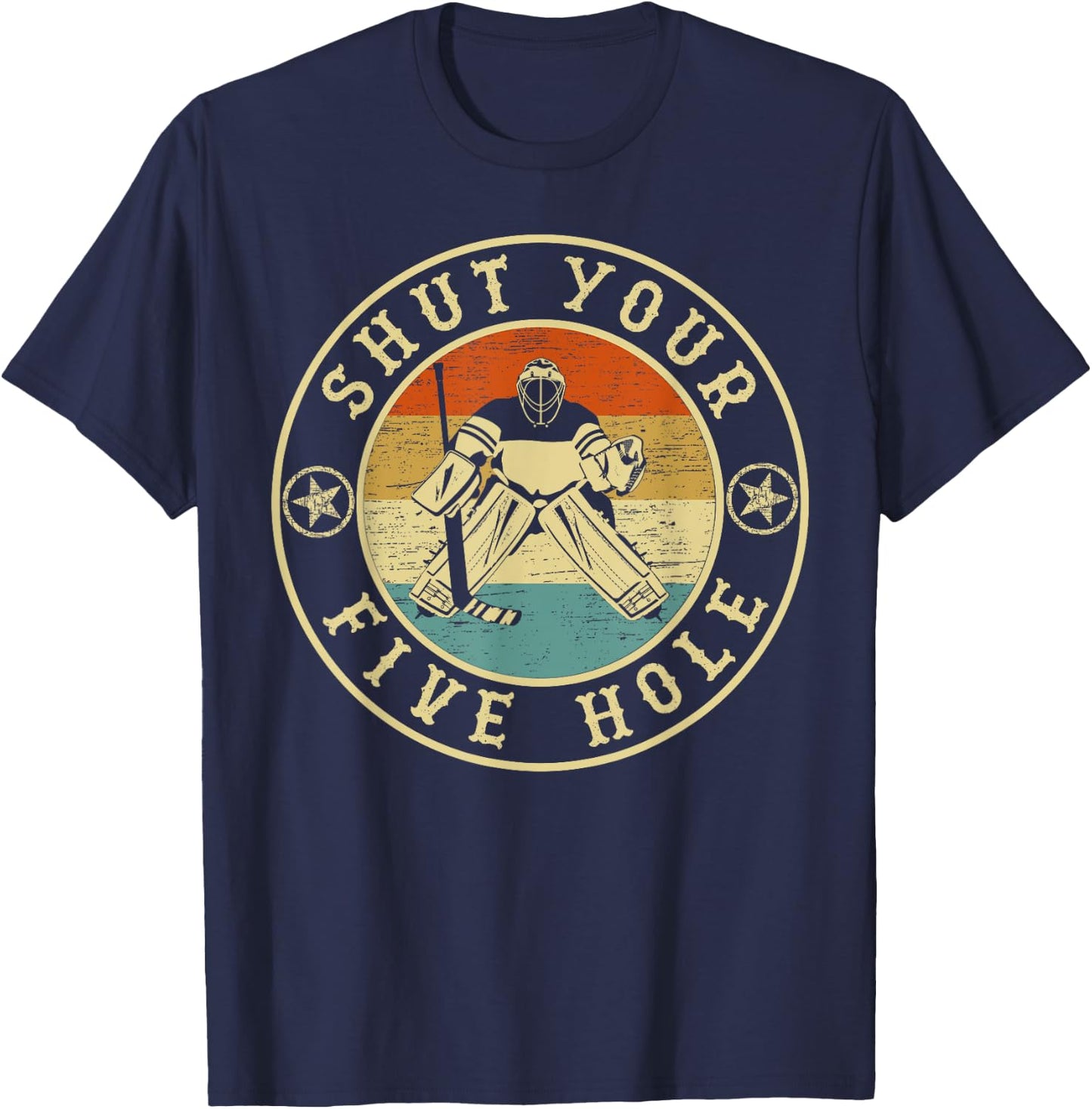Retro Vintage Shut Your Five Hole Ice Hockey T-Shirt - T-Shirt | Navy