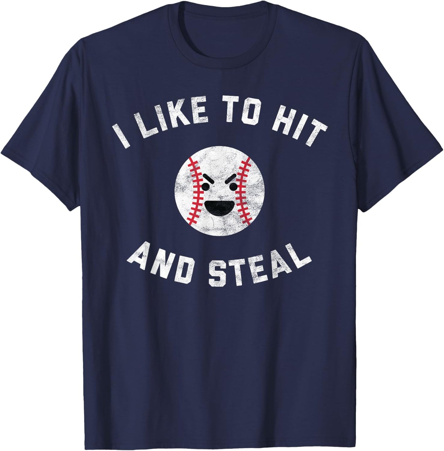 Funny Baseball Pun Shirt I Like to Hit and Steal T-Shirt - T-Shirt | Navy