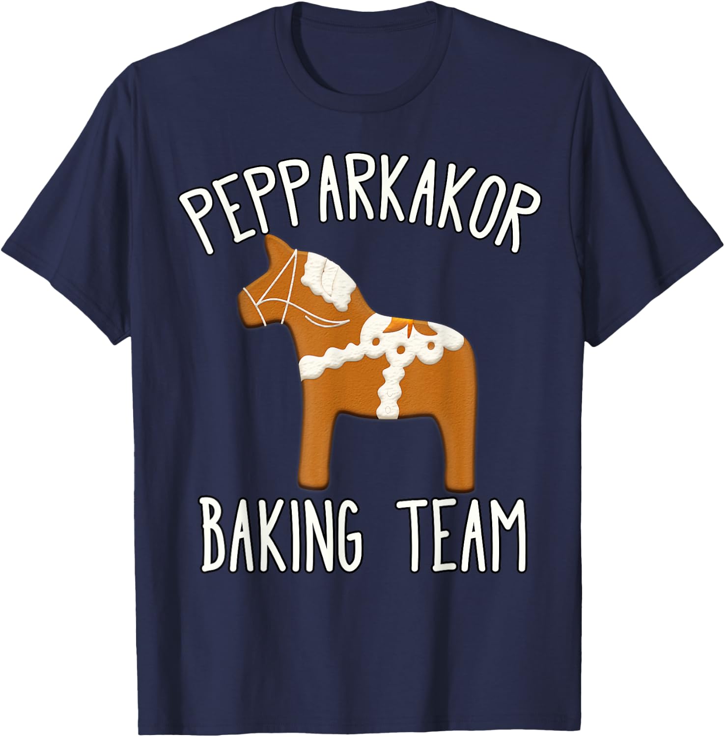 Pepparkakor Baking Team Swedish Christmas Cookies Dala Horse T-Shirt - T-Shirt | Navy