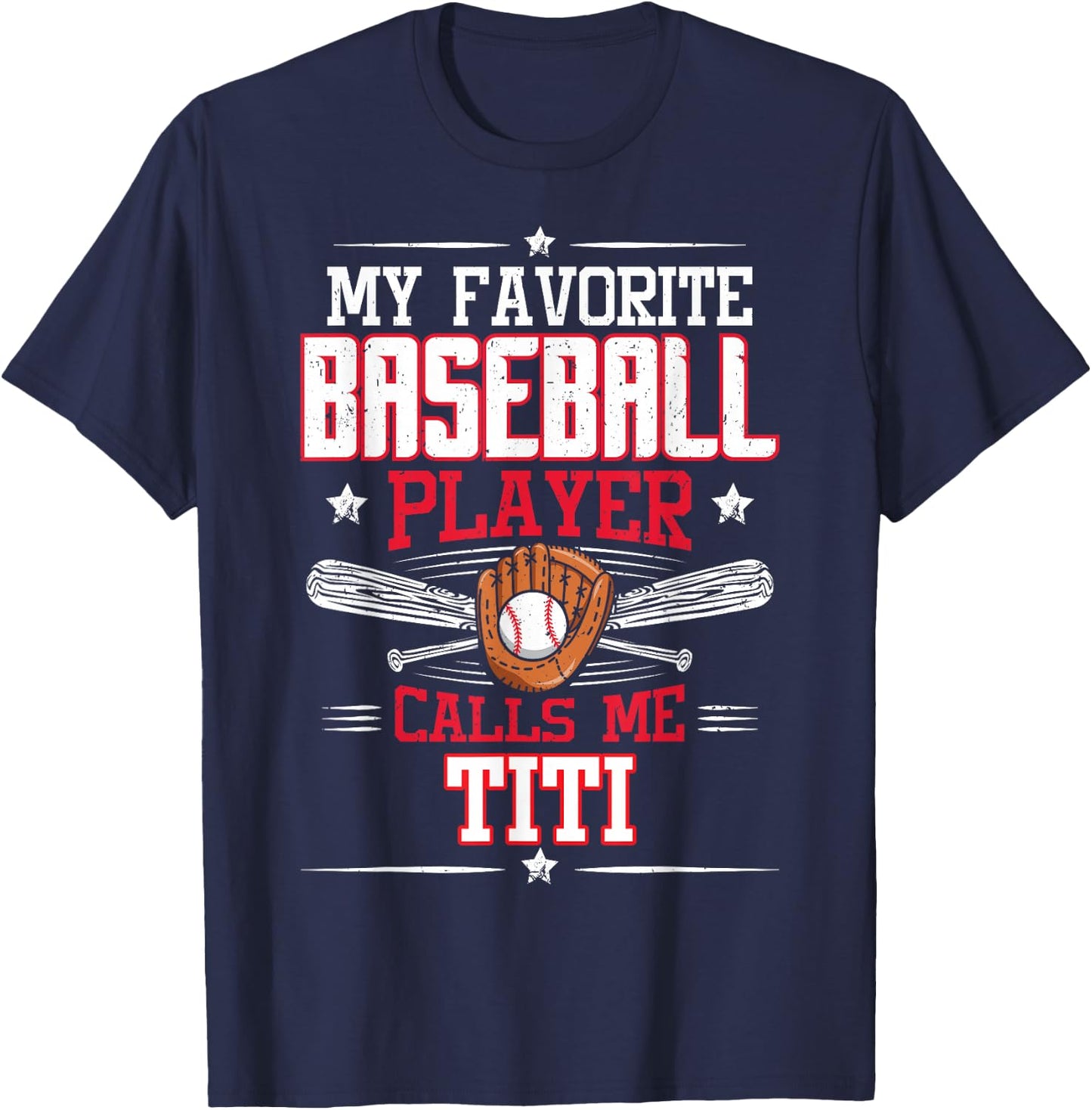My Favorite Baseball Player Calls Me Titi T-Shirt - T-Shirt | Navy