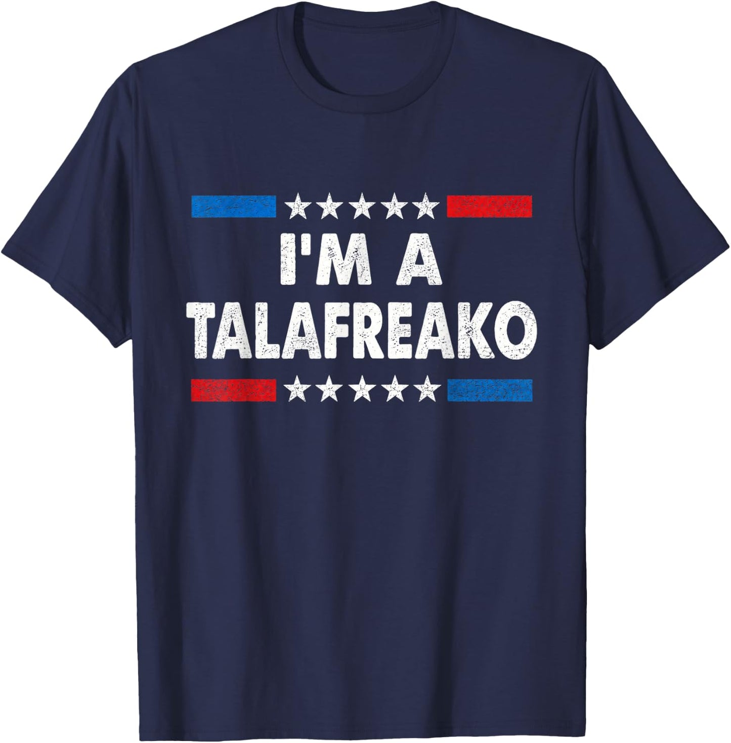 I'm A Talafreako James Talarico 2026 for US Senate Texas T-Shirt - T-Shirt | Navy