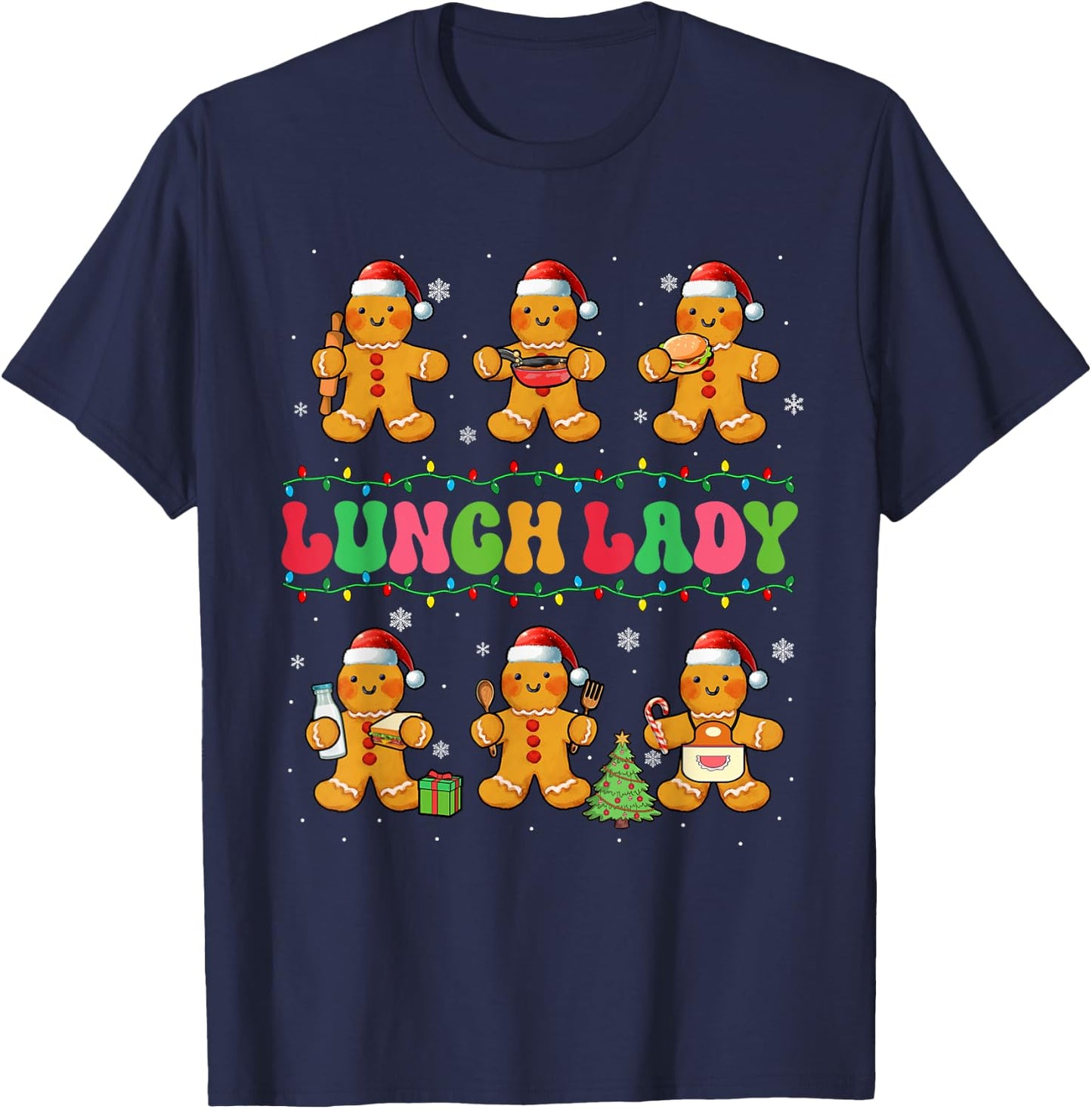 Lunch Lady Job Christmas Colorful Group Santa Gingerbreads T-Shirt - T-Shirt | Navy