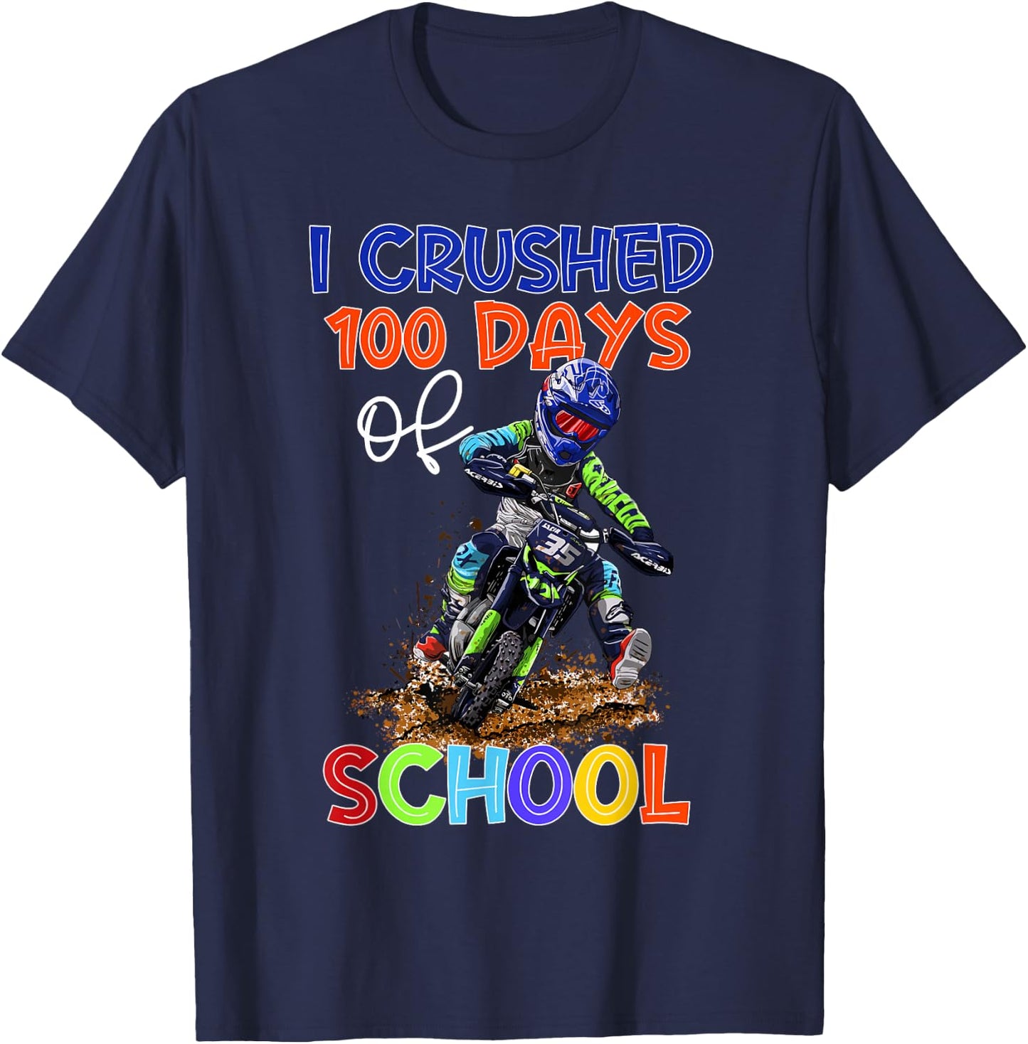 I Crushed 100 Days Of School Dirt Bike Kids 100 Days Smarter T-Shirt - T-Shirt | Navy