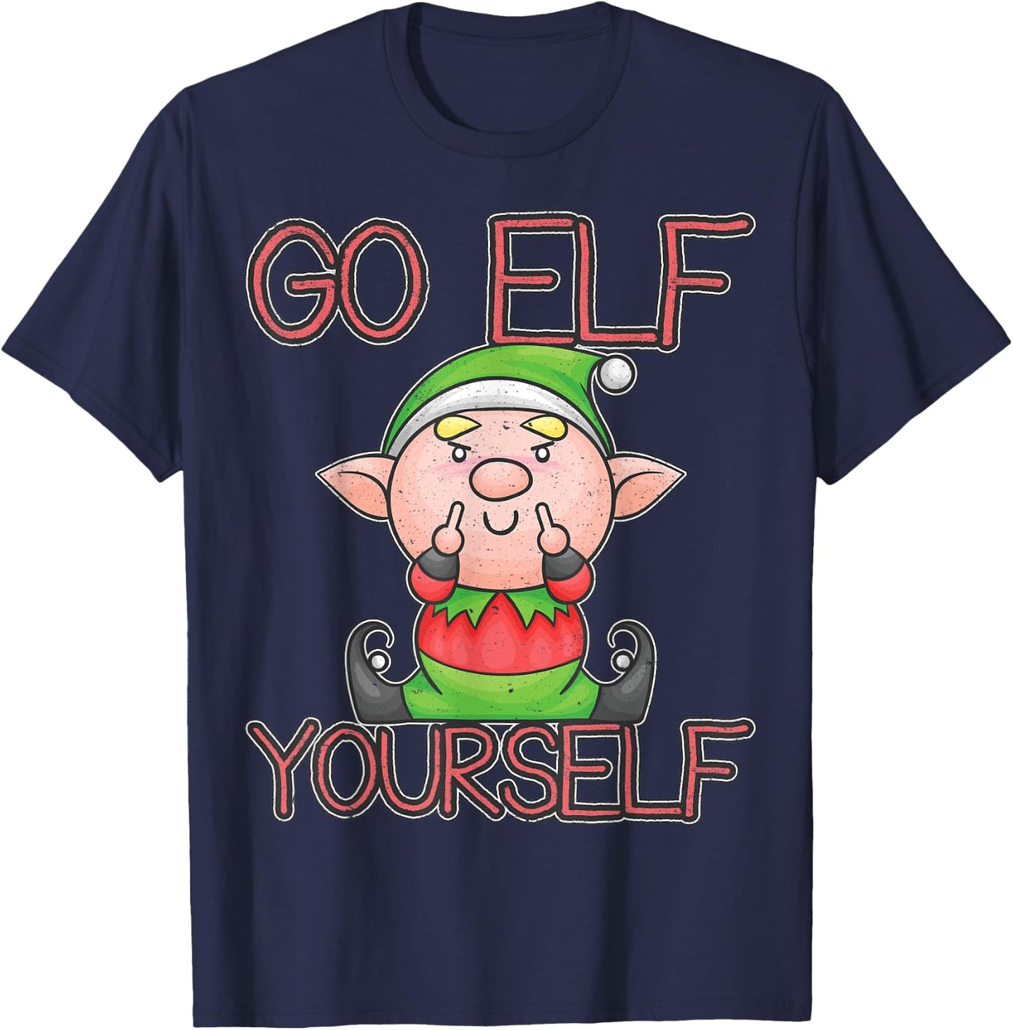 Funny Go Elf Yourself Naughty Christmas Elf Gift T-Shirt - T-Shirt | Navy