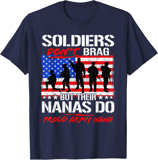 Funny Soldiers Don't Brag - Proud Army Nana Military Grandma T-Shirt - T-Shirt | Navy