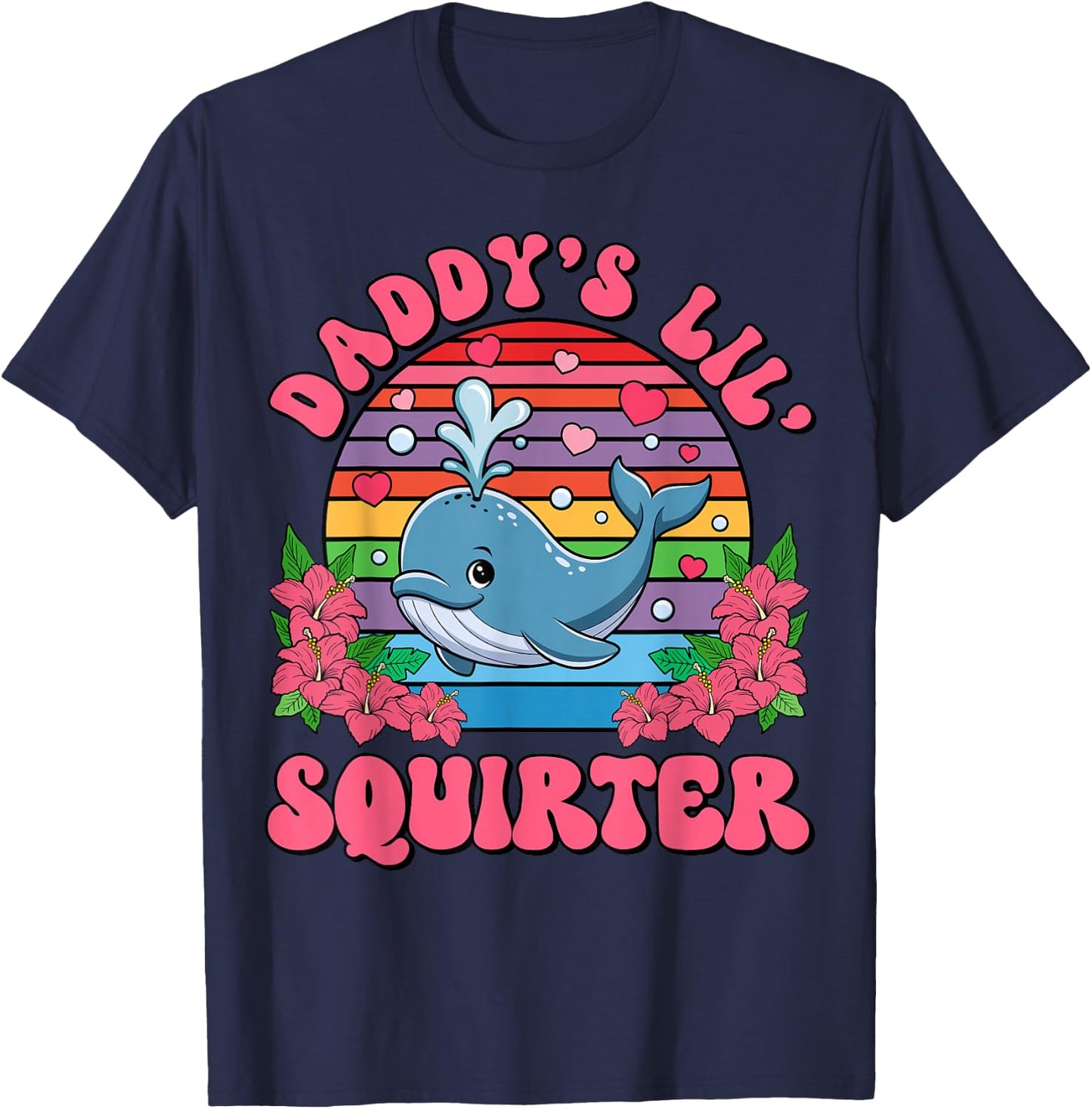 Inappropriate Funny Daddy's Lil Squirter Embarrassing Women T-Shirt - T-Shirt | Navy