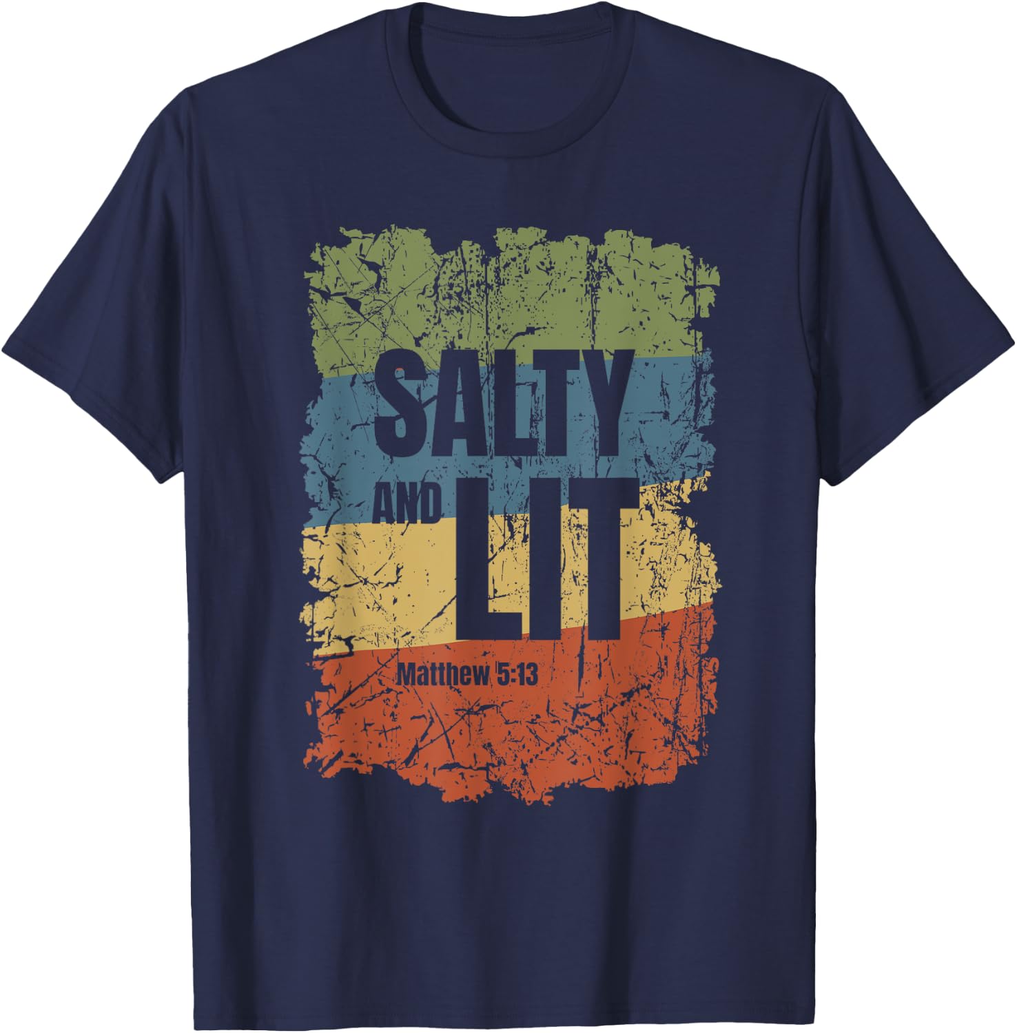Salty and Lit Matthew 5:13 Funny Christian Bible Verse Gift T-Shirt - T-Shirt | Navy