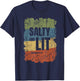 Salty and Lit Matthew 5:13 Funny Christian Bible Verse Gift T-Shirt - T-Shirt | Navy
