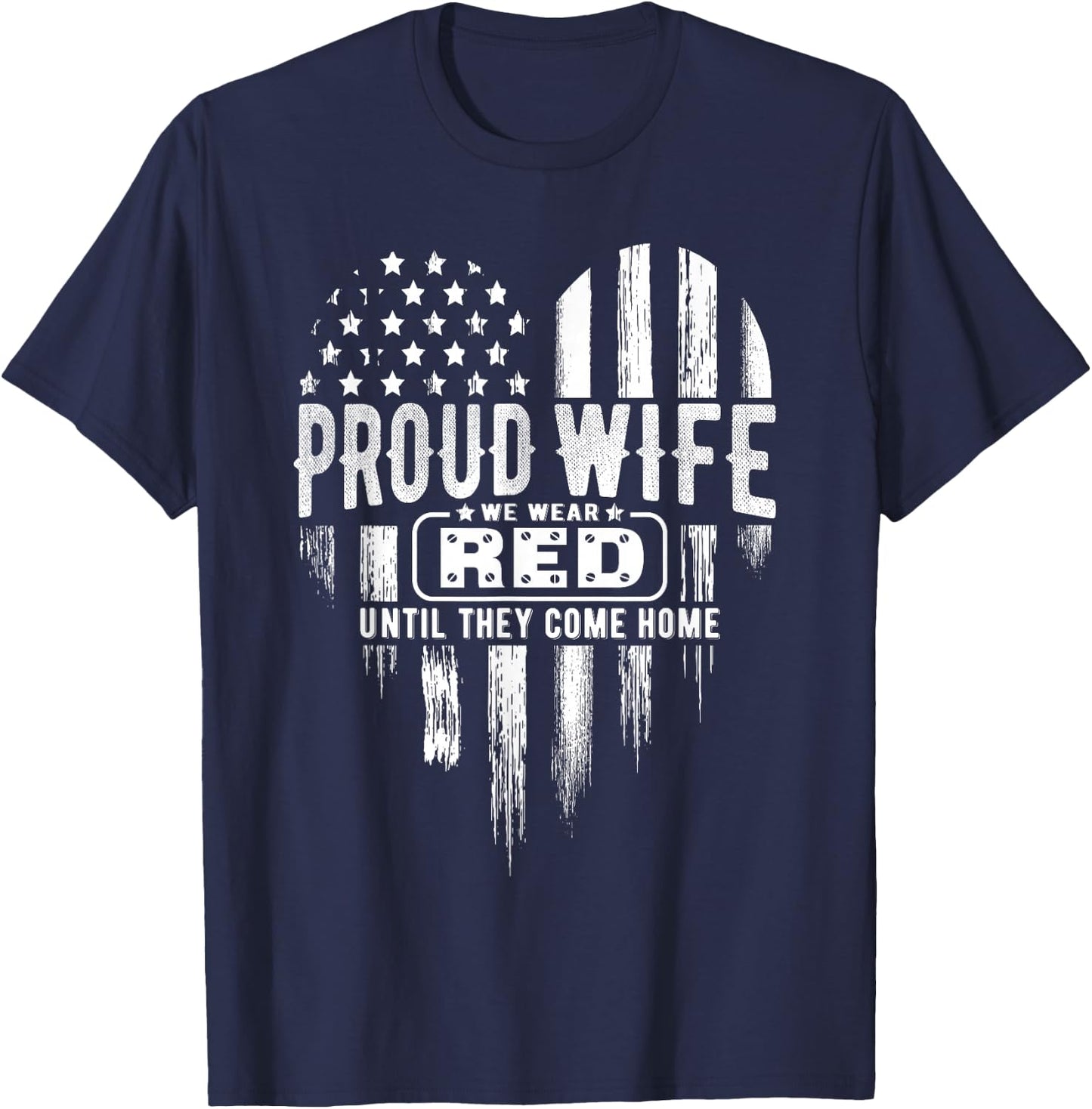 Proud Wife Red Friday Military Family American Flag Heart Men T-Shirt - T-Shirt | Navy